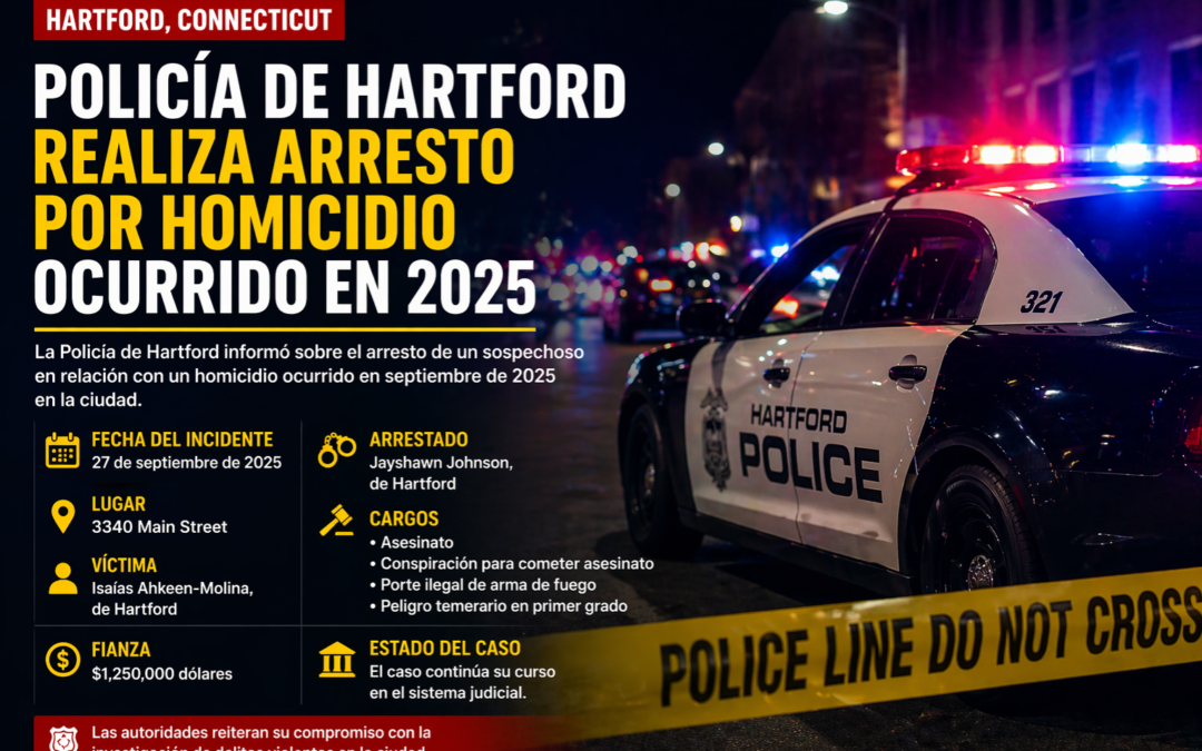 Policía de Hartford realiza arresto por homicidio ocurrido en 2025