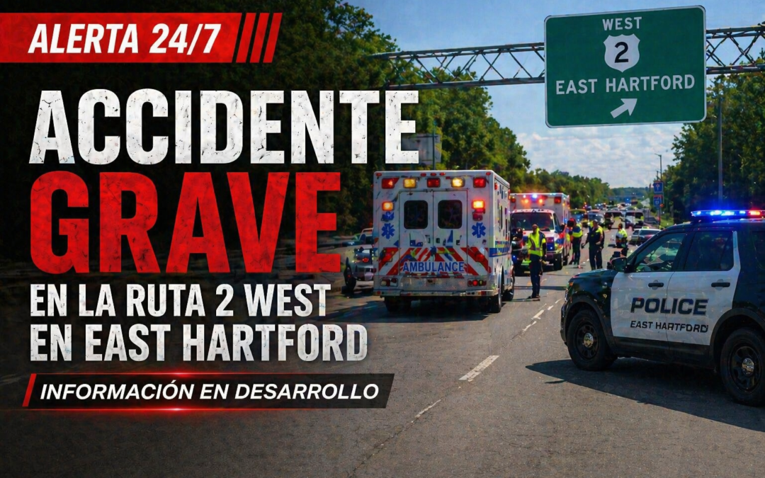 Accidente grave en la Ruta 2 West en East Hartford moviliza a equipos de emergencia