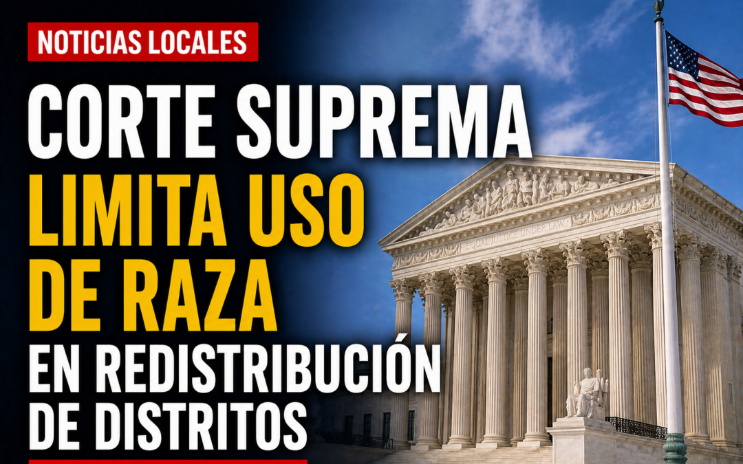 Corte Suprema limita el uso de la raza en la redistribución de distritos electorales