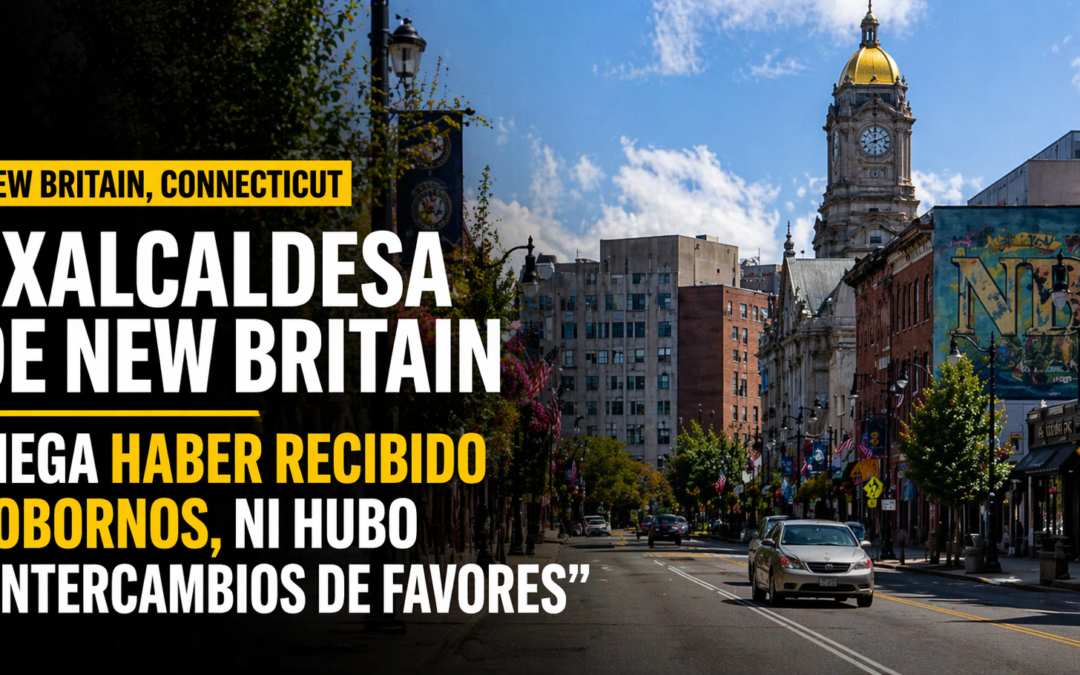 Exalcaldesa de New Britain niega haber recibido sobornos o acuerdos indebidos