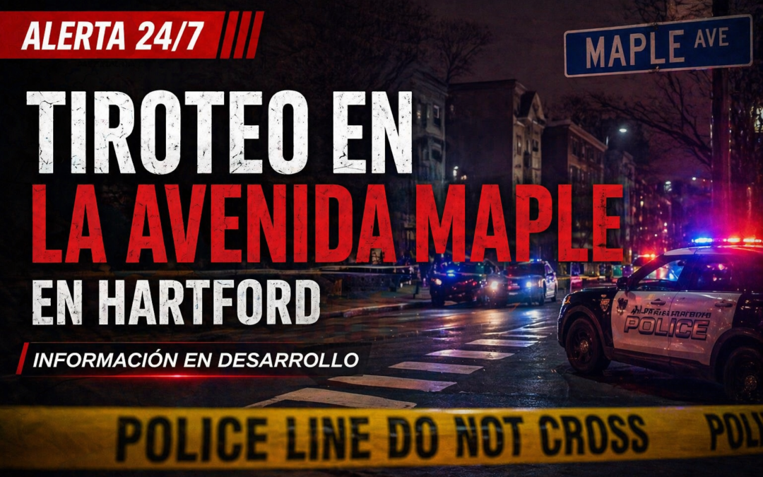 Tiroteo en la avenida Maple en Hartford genera alarma en la comunidad
