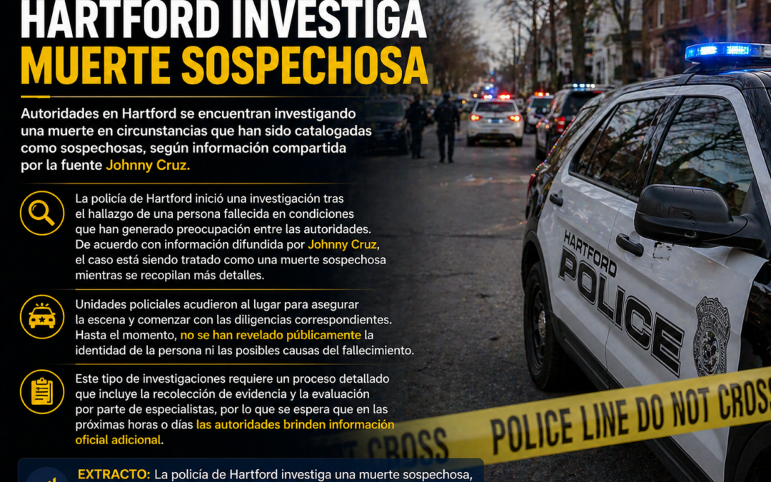 Policía de Hartford investiga muerte sospechosa
