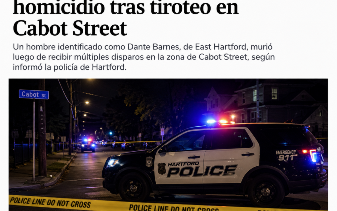Policía de Hartford investiga homicidio tras tiroteo en Cabot Street