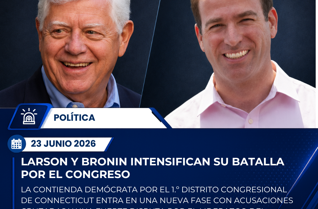 John Larson intensifica ataques contra Luke Bronin en la disputa por el 1.º Distrito Congresional de Connecticut