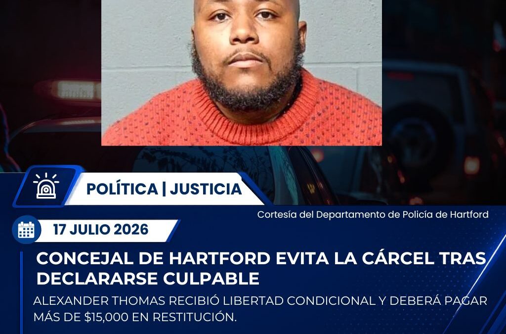 Concejal de Hartford recibe libertad condicional tras declararse culpable por malversación de fondos